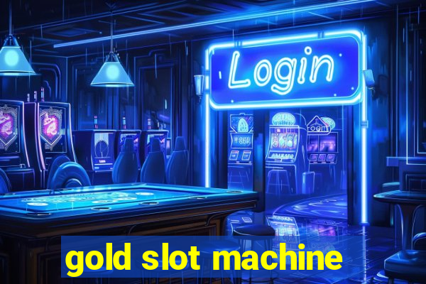 gold slot machine