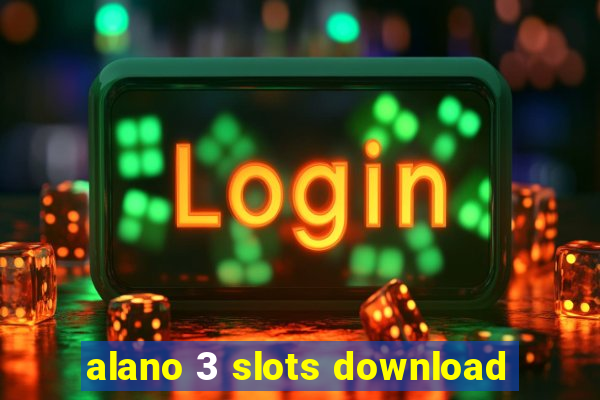 alano 3 slots download