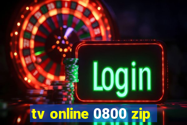 tv online 0800 zip