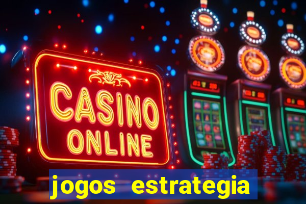 jogos estrategia para celular