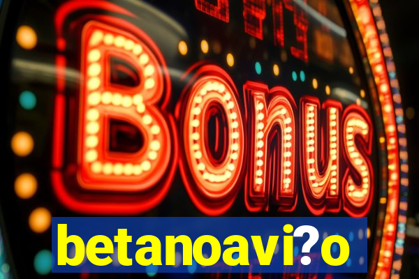 betanoavi?o