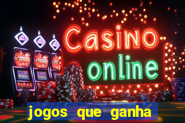 jogos que ganha dinheiro de verdade sem pagar nada