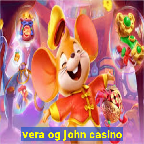 vera og john casino