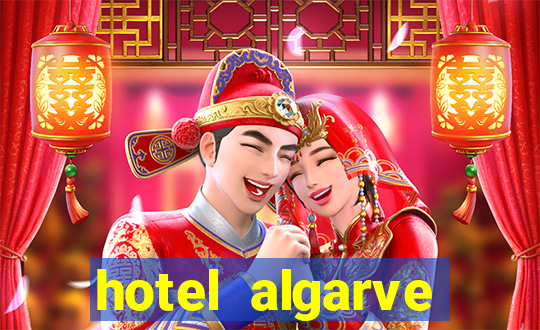 hotel algarve casino portimao