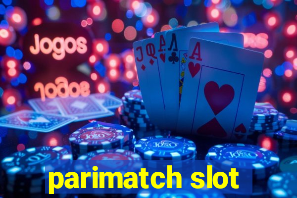 parimatch slot