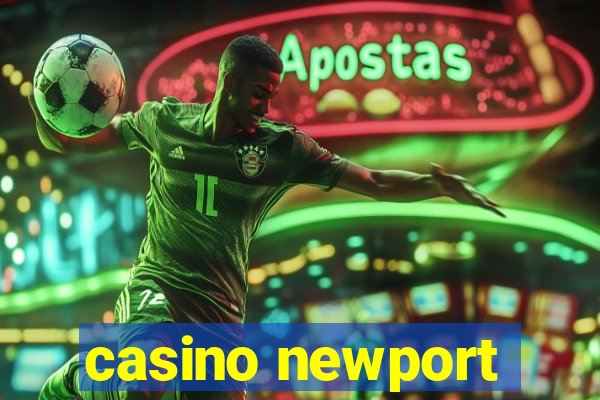 casino newport