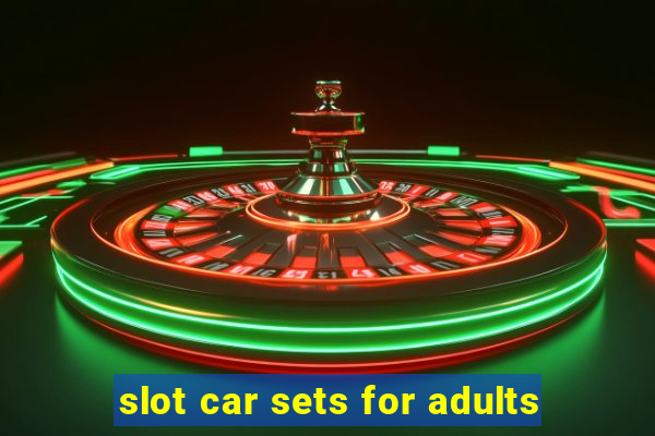 slot car sets for adults