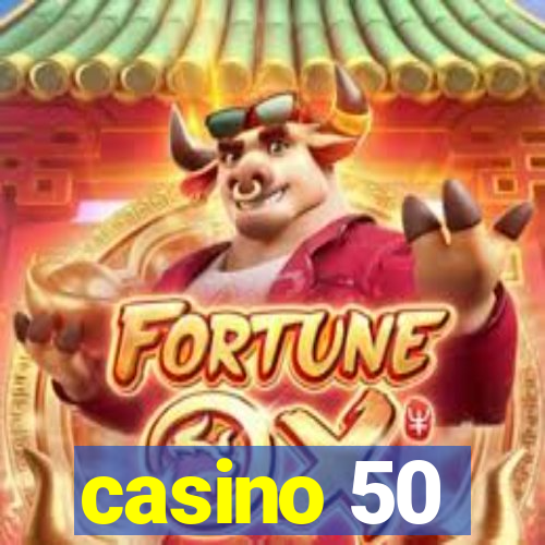 casino 50