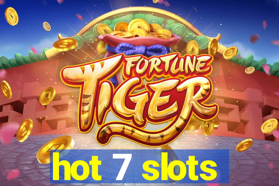 hot 7 slots