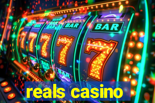 reals casino