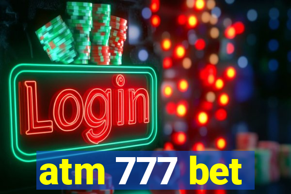 atm 777 bet