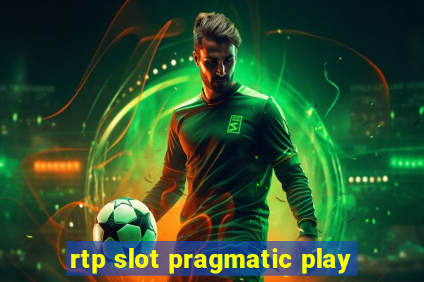 rtp slot pragmatic play