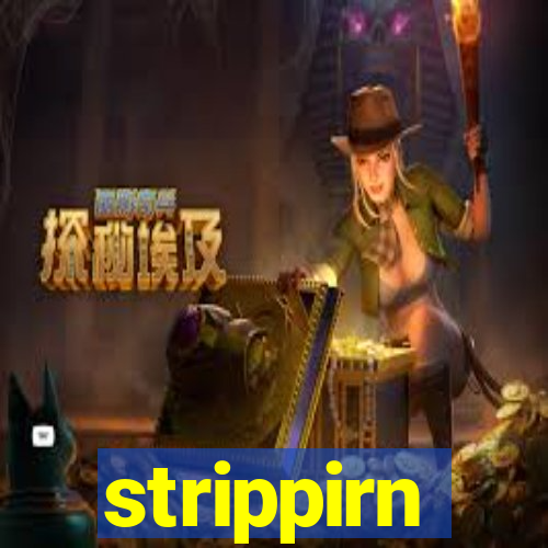 strippirn