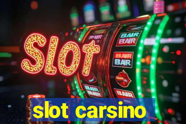 slot carsino