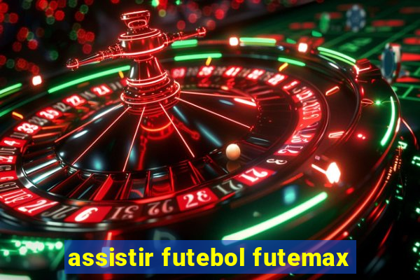 assistir futebol futemax