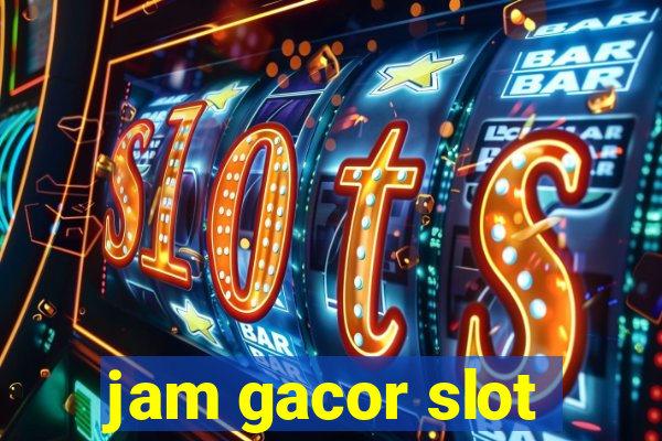 jam gacor slot