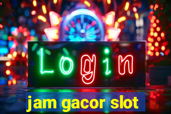 jam gacor slot