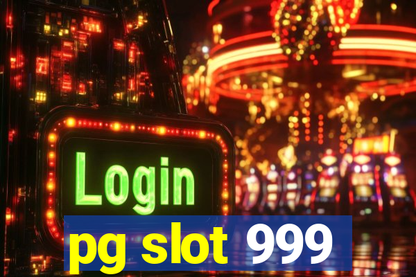 pg slot 999