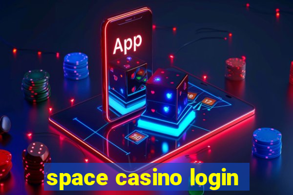 space casino login