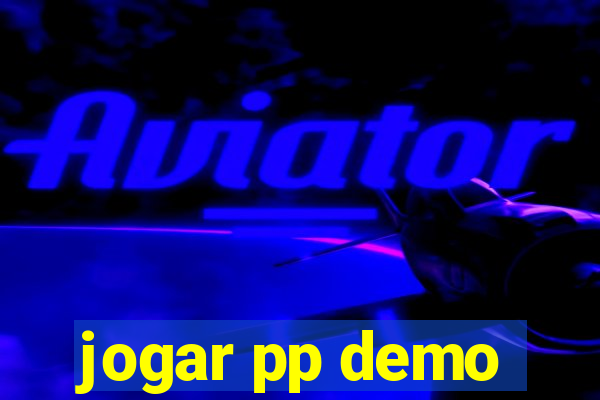 jogar pp demo