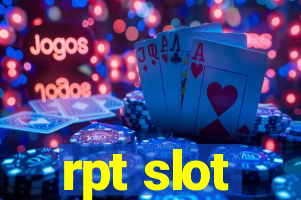 rpt slot