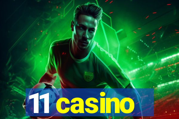 11 casino