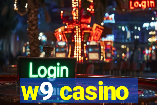 w9 casino