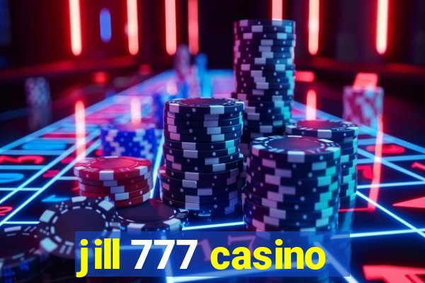 jill 777 casino