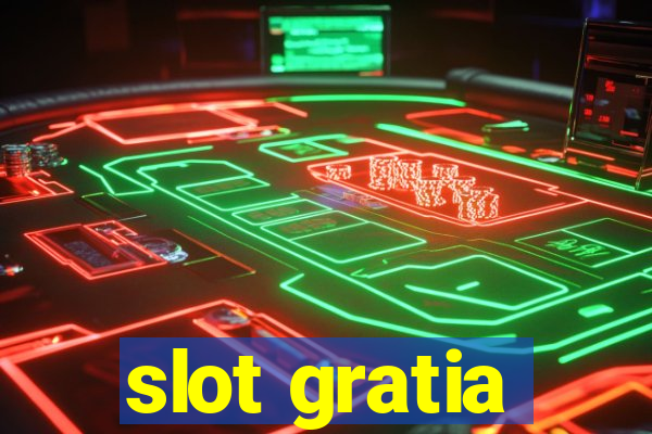 slot gratia