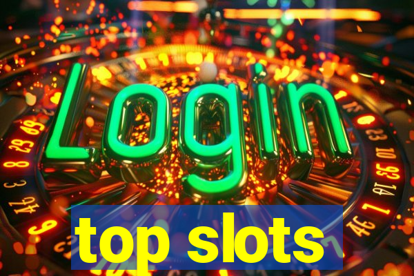 top slots