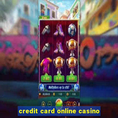 credit card online casino