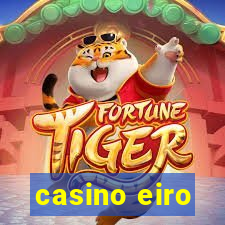 casino eiro