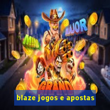 blaze jogos e apostas