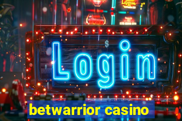 betwarrior casino