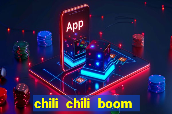 chili chili boom ganhar dinheiro