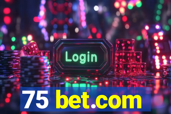 75 bet.com