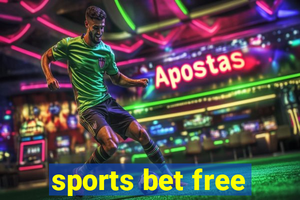 sports bet free