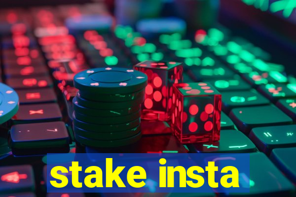 stake insta