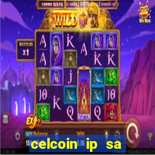 celcoin ip sa plataforma de jogos