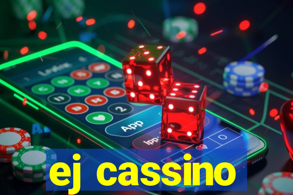 ej cassino