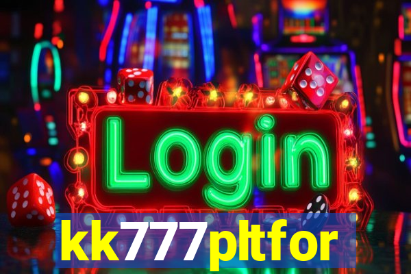 kk777pltfor