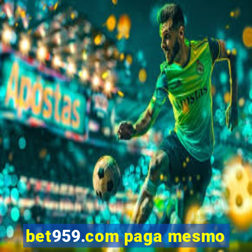 bet959.com paga mesmo