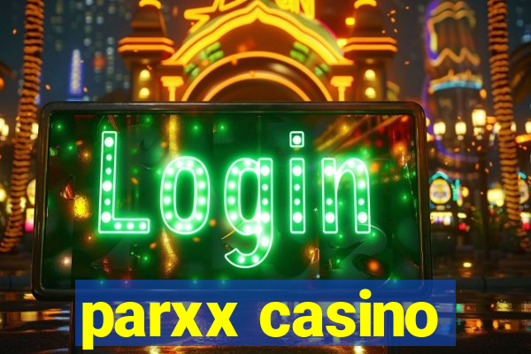 parxx casino