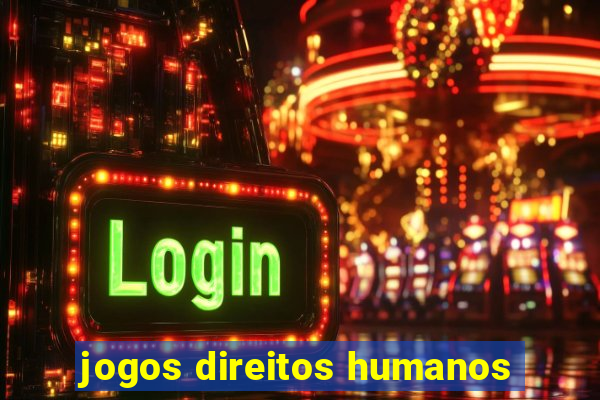 jogos direitos humanos