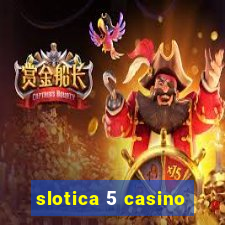 slotica 5 casino