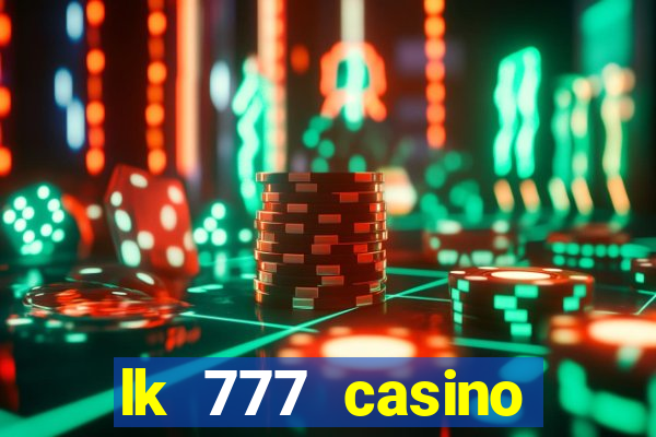 lk 777 casino login register