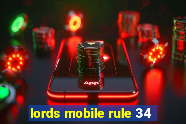 lords mobile rule 34