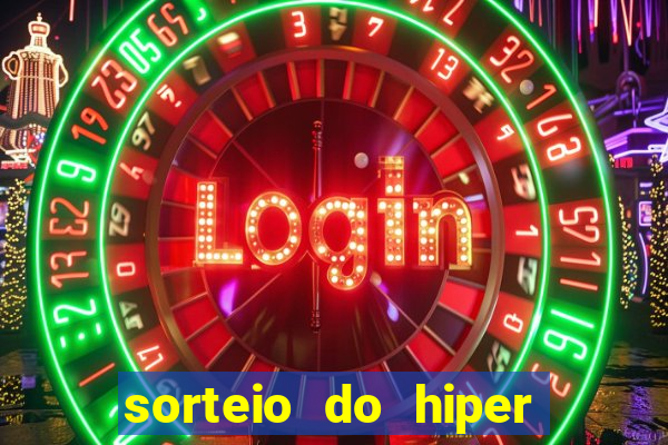 sorteio do hiper cap de hoje ao vivo