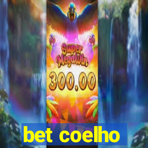 bet coelho