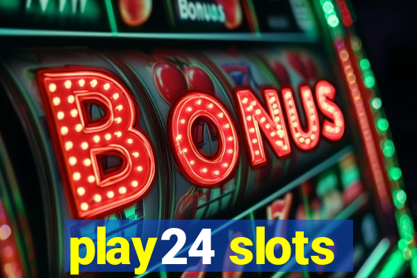 play24 slots